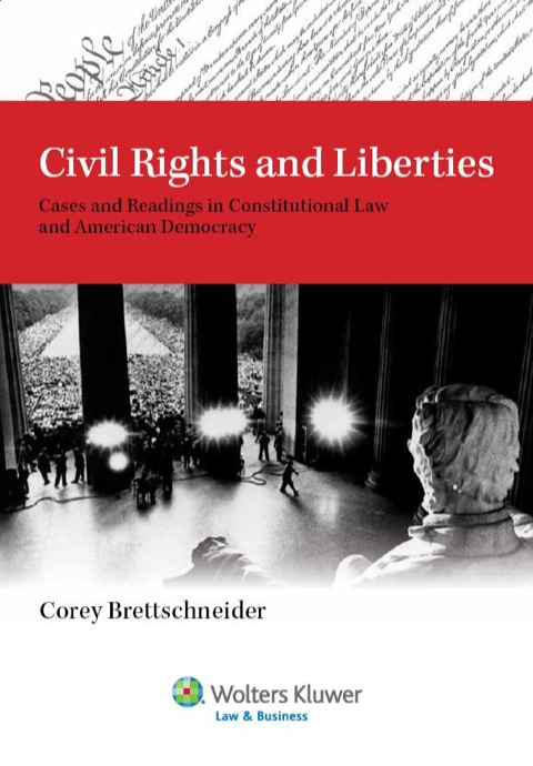 Cover image for book Civil Rights and Liberties: Cases and Readings in Constitutional Law and American Democracy
