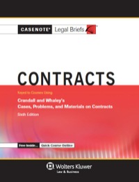 Casenote Legal Briefs Contracts Keyed To Crandall And Whaley 6th Edition 9781454808039