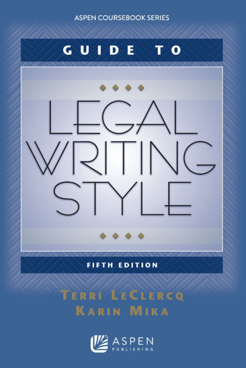 Cover image for book Guide to Legal Writing Style