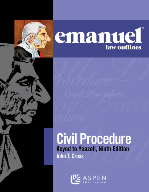 Cover image for book Emanuel Law Outlines for Civil Procedure, Keyed to Yeazell