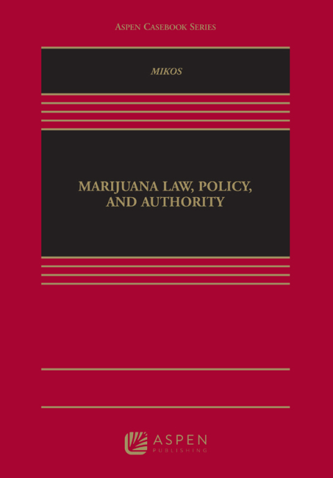 Cover image for book Marijuana Law, Policy, and Authority