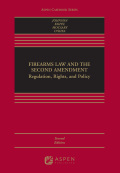 Firearms Law and the Second Amendment - Nicholas J. Johnson; David B. Kopel; George A. Mocsary; Michael P. O'Shea