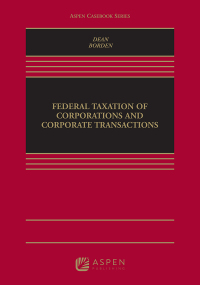 Cover image: Federal Taxation of Corporations and Corporate Transactions 9781454858041
