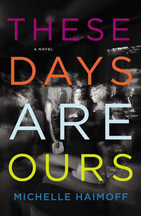 Cover image for book These Days Are Ours