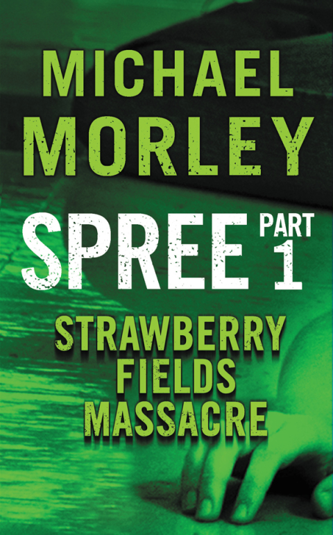 Cover image for book Spree: Strawberry Fields Massacre