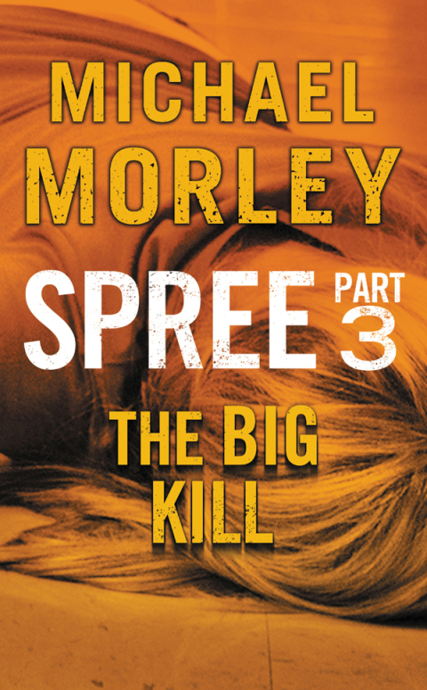 Cover image for book Spree: The Big Kill