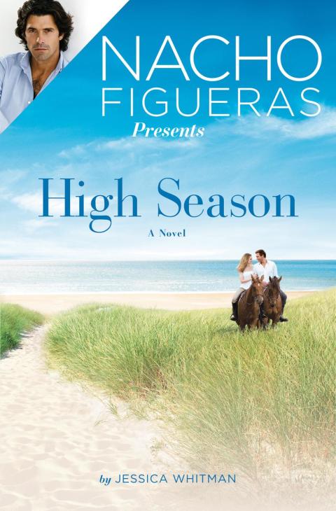Cover image for book Nacho Figueras Presents: High Season
