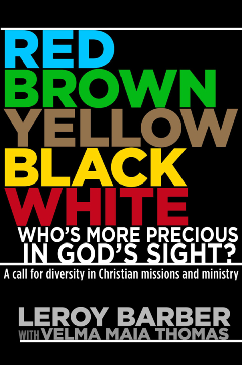 Cover image for book RED, BROWN, YELLOW, BLACK, WHITE -- WHO'S MORE PRECIOUS IN GOD'S SIGHT?