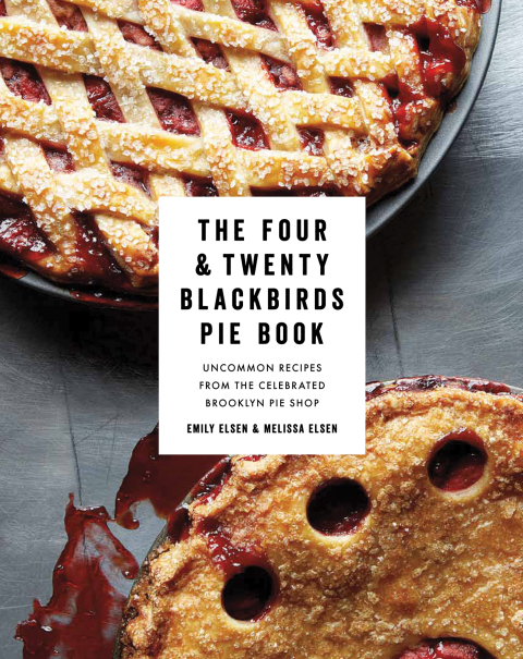 Cover image for book The Four & Twenty Blackbirds Pie Book