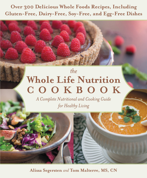 Cover image for book The Whole Life Nutrition Cookbook