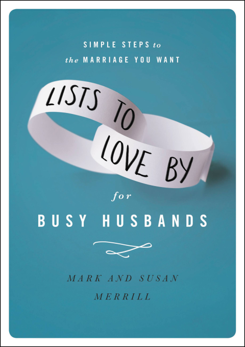 Cover image for book Lists to Love By for Busy Husbands
