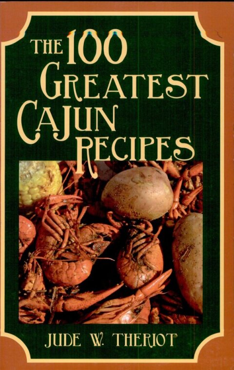 Cover image for book The 100 Greatest Cajun Recipes