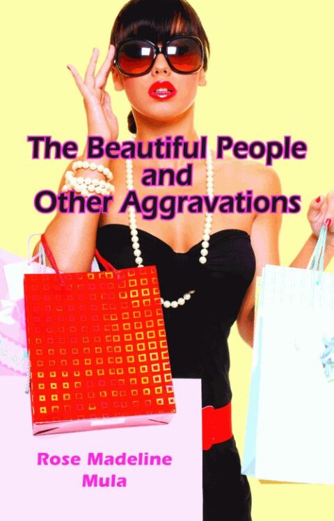 Cover image for book The Beautiful People and Other Aggravations