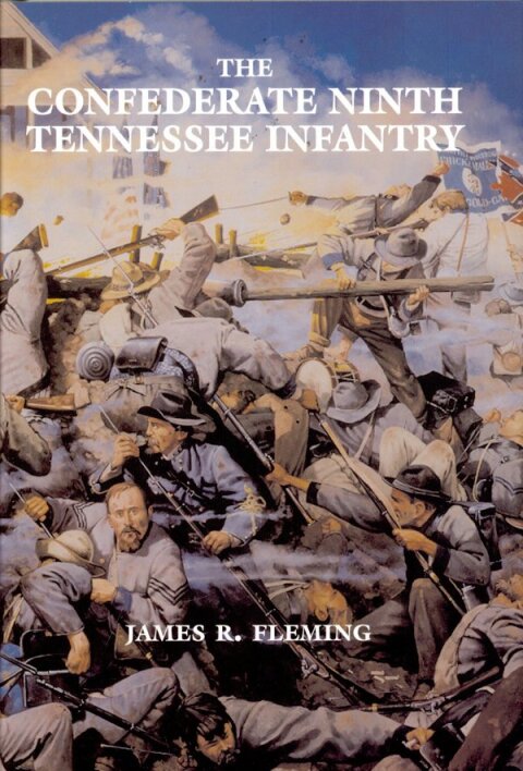 Cover image for book The Confederate Ninth Tennessee Infantry