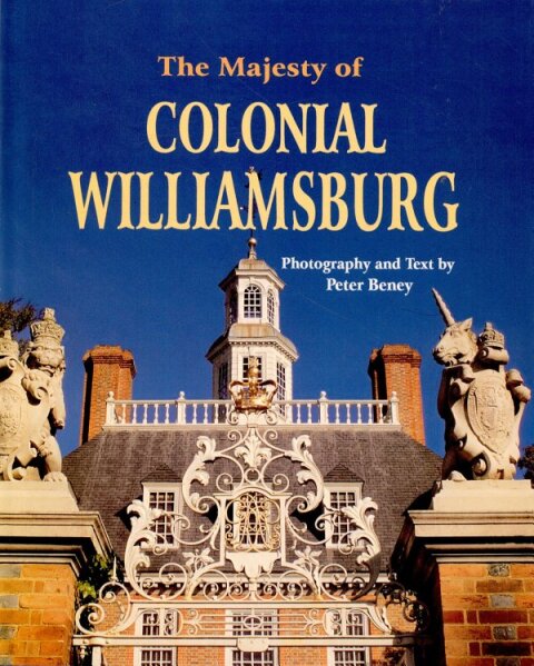 Cover image for book The Majesty of Colonial Williamsburg