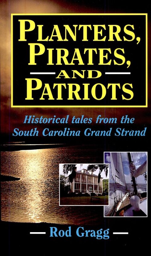 Planters, Pirates, and Patriots 