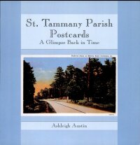 Cover image: St. Tammany Parish Postcards 9781589802476