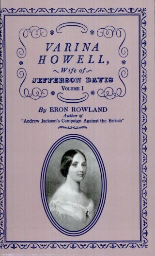 Varina Howell, Volume 1