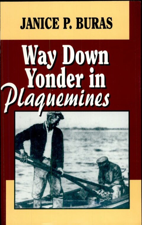 Way Down Yonder in Plaquemines 