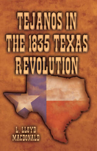 Tejanos in the 1835 Texas Revolution