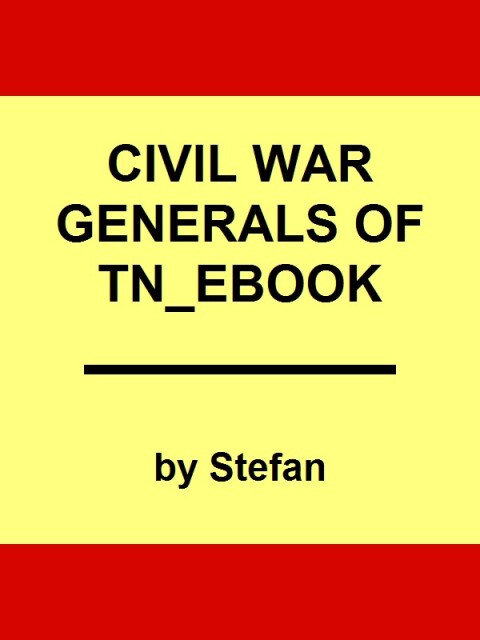 Civil War Generals of Tennessee 