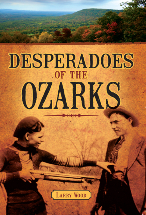 Desperadoes of the Ozarks 
