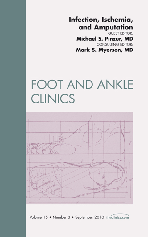 Cover image for book Infection, Ischemia, and Amputation, An Issue of Foot and Ankle Clinics