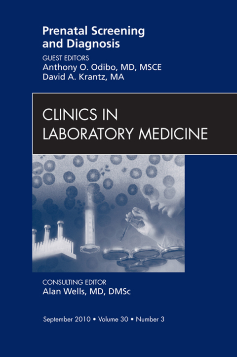 Cover image for book Prenatal Screening and Diagnosis, An Issue of Clinics in Laboratory Medicine