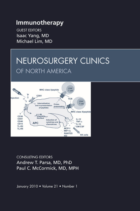 Immunotherapy, An Issue of Neurosurgery Clinics 