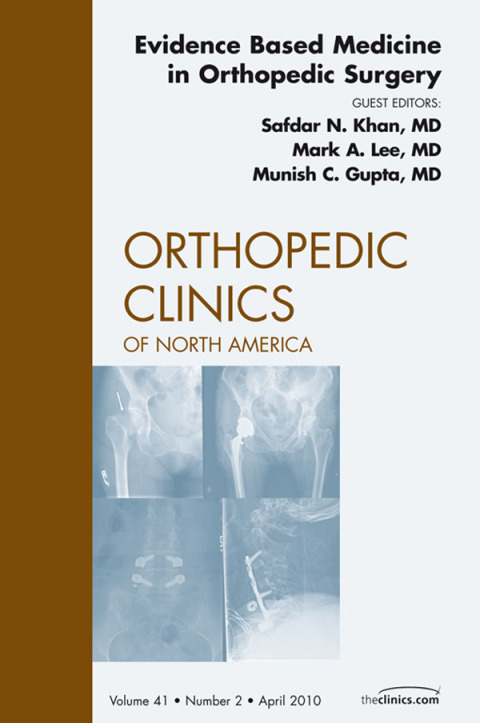 Cover image for book Evidence Based Medicine in Orthopedic Surgery, An Issue of Orthopedic Clinics