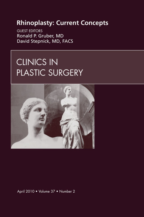 Cover image for book Rhinoplasty: Current Concepts, An Issue of Clinics in Plastic Surgery