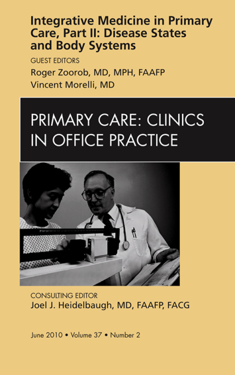 Cover image for book Integrative Medicine in Primary Care, Part II: Disease States and Body Systems, An Issue of Primary Care Clinics in Office Practice