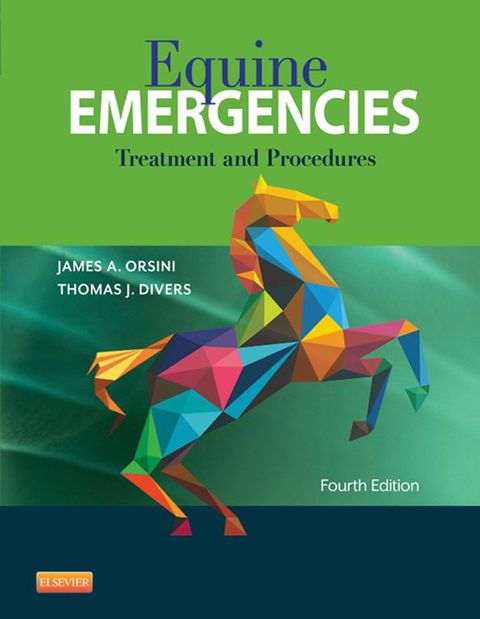 Cover image for book Equine Emergencies: Treatment and Procedures