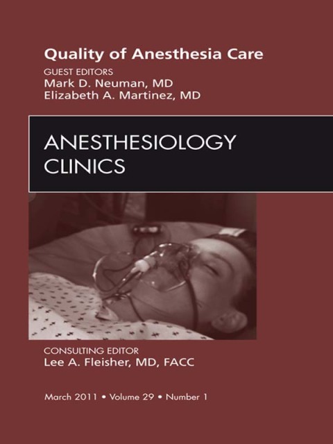 Cover image for book Quality of Anesthesia Care, An Issue of Anesthesiology Clinics