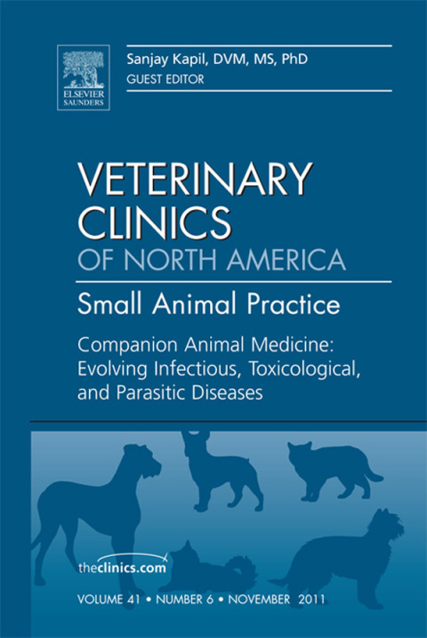 Cover image for book Companion Animal Medicine: Evolving Infectious, Toxicological, and Parasitic Diseases, An Issue of Veterinary Clinics: Small Animal Practice
