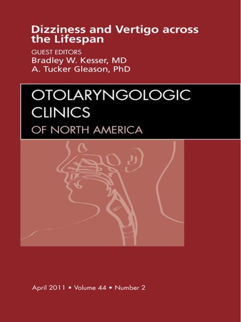 Cover image for book Vertigo and Dizziness across the Lifespan, An Issue of Otolaryngologic Clinics