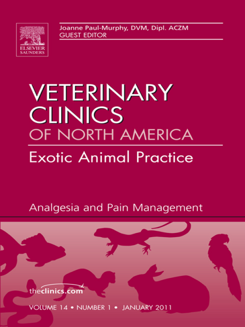 Cover image for book Analgesia, An Issue of Veterinary Clinics: Exotic Animal Practice
