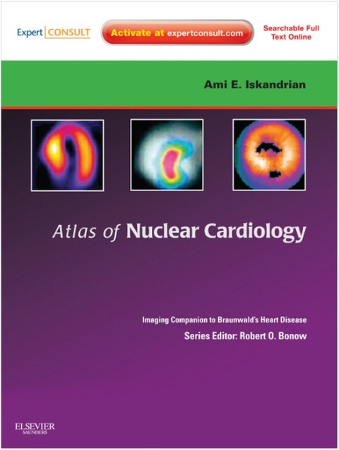 Cover image for book Atlas of Nuclear Cardiology: Imaging Companion to Braunwald's Heart Disease