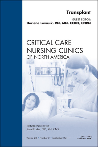 Organ Transplant, An Issue of Critical Care Nursing Clinics