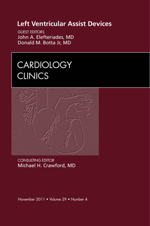 Left Ventricular Assist Devices, An Issue of Cardiology Clinics 