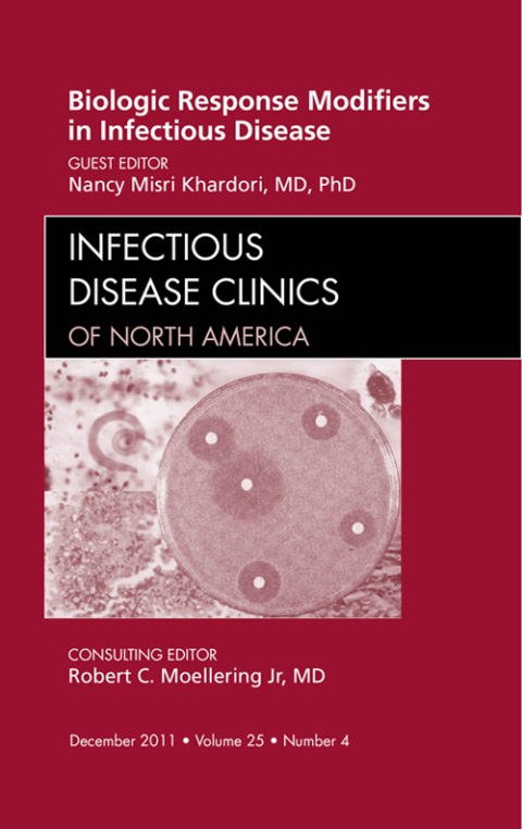 Cover image for book Biologic Response Modifiers in Infectious Diseases, An Issue of Infectious Disease Clinics