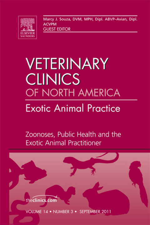 Cover image for book Zoonoses, Public Health and the Exotic Animal Practitioner, An Issue of Veterinary Clinics: Exotic Animal Practice