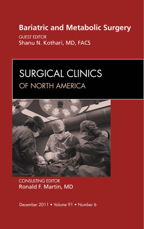 Cover image for book Bariatric and Metabolic Surgery, An Issue of Surgical Clinics