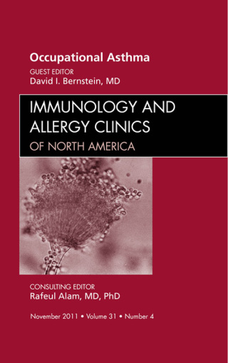 Occupational Asthma, An Issue of Immunology and Allergy Clinics