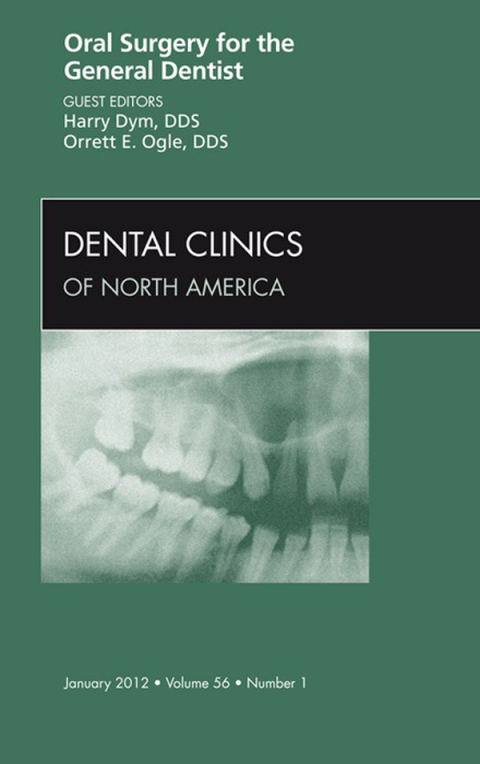Cover image for book Oral Surgery for the General Dentist, An Issue of Dental Clinics
