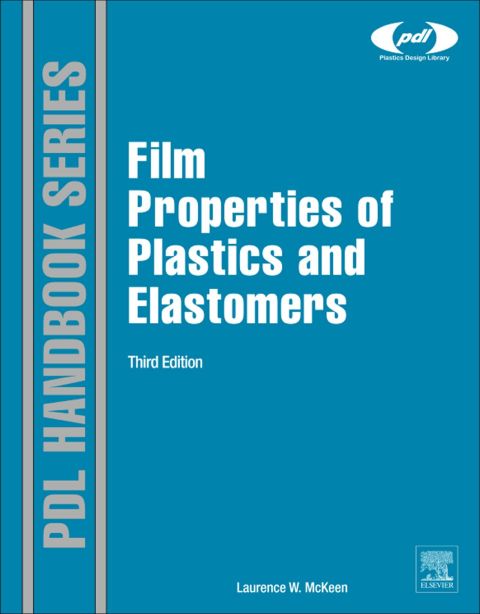 Cover image for book Film Properties of Plastics and Elastomers
