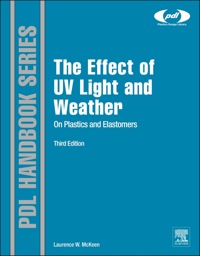 Titelbild: The Effect of UV Light and Weather on Plastics and Elastomers 3rd edition 9781455728510