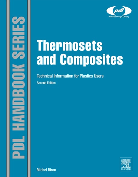 Cover image for book Thermosets and Composites: Material Selection, Applications, Manufacturing and Cost Analysis