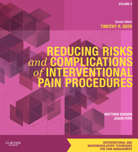 Cover image for book Reducing Risks and Complications of Interventional Pain Procedures