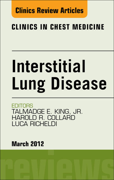 Cover image for book Interstitial Lung Disease, An Issue of Clinics in Chest Medicine